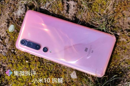 【集微拆评】小米10拆解：内部布局与iPhone相似，1亿像素主摄吸睛